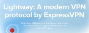 Lightway A modern VPN protocol by ExpressVPN